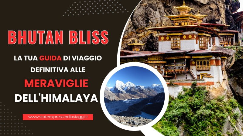 Bhutan Bliss: la tua guida turistica dell'Himalaya