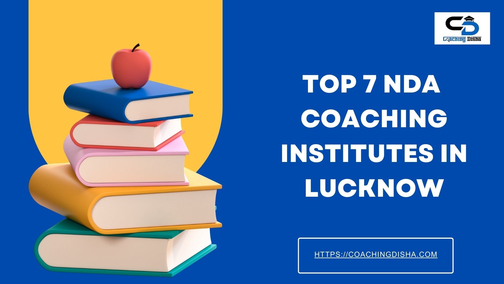 Top 7 NDA Coaching Institutes in Lucknow: Fees, Contact Details