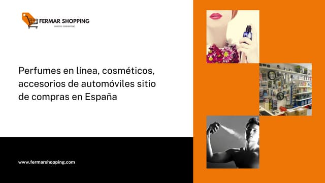 Perfumes en línea, cosméticos, accesorios de automóviles sitio de compras en España  Fermar Shopping.pdf