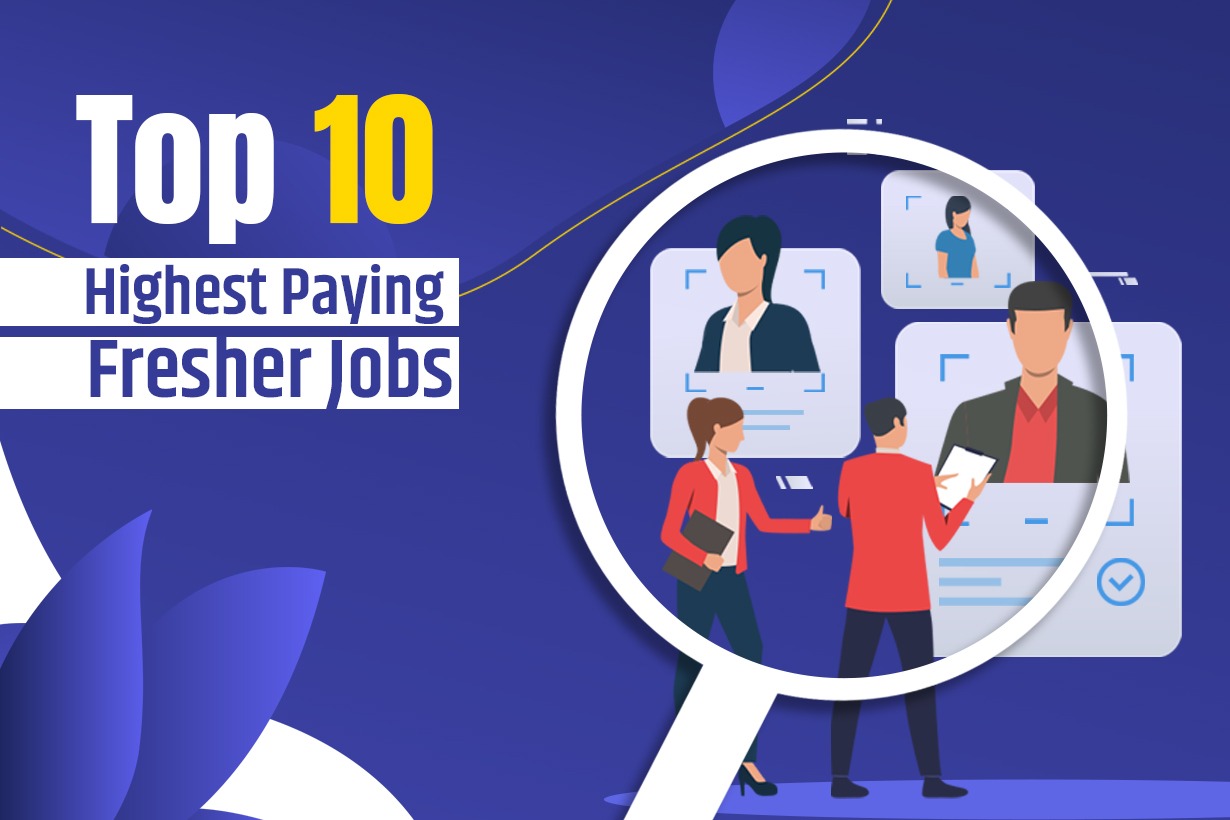 Top 10 highest paying fresher jobs in 2024