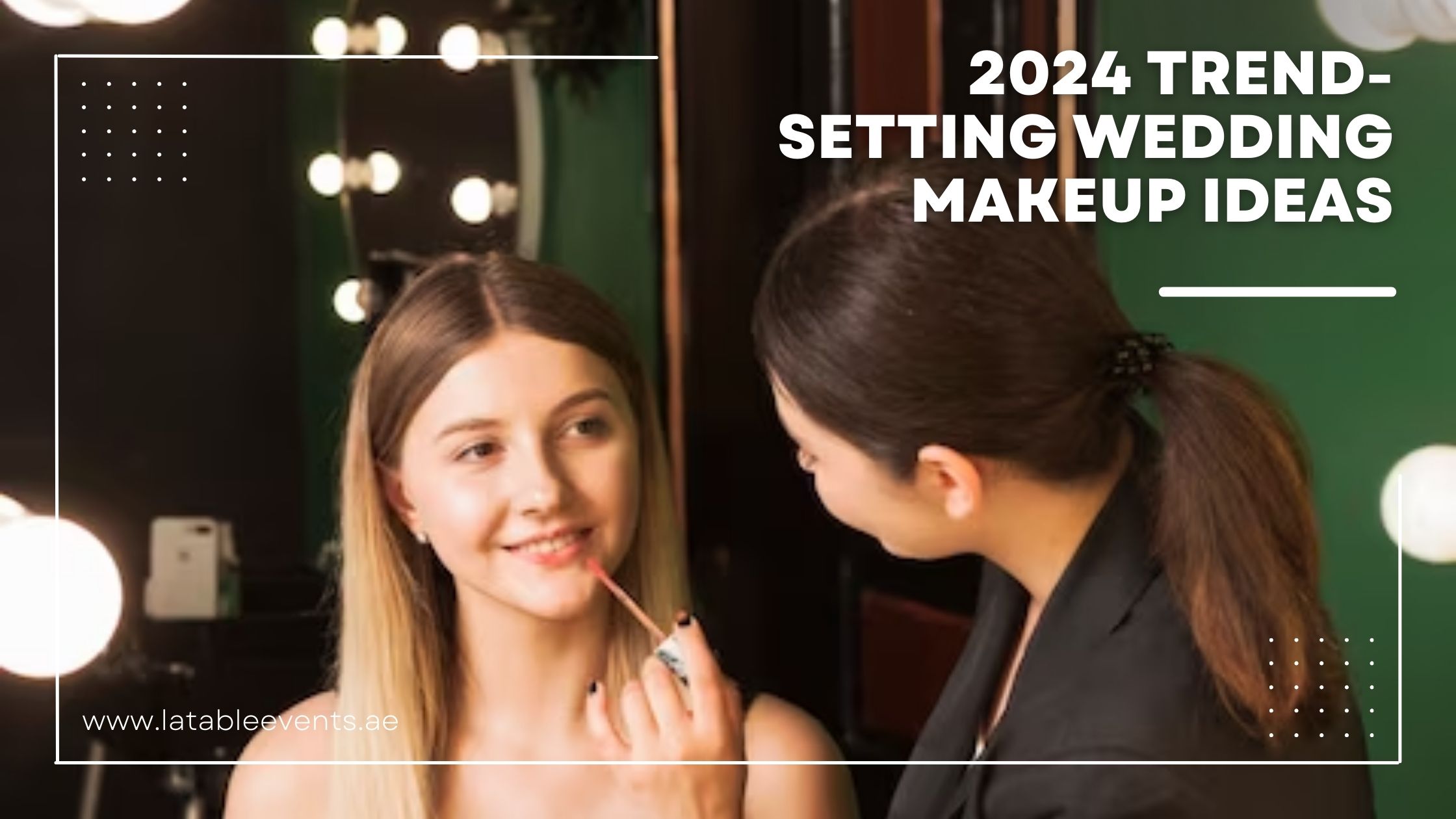 2024 Trend-Setting Wedding Makeup Ideas