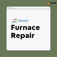 Furnace Repair & Installation Service Oshawa, ON