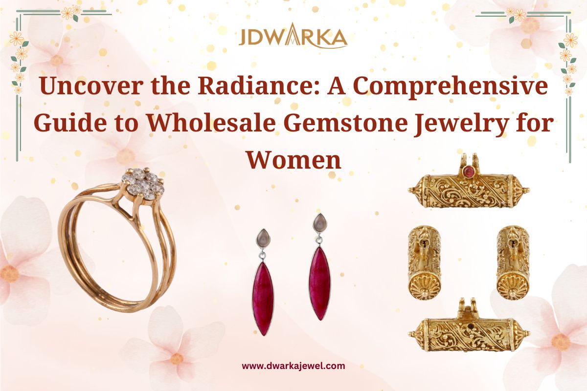 Uncover the Radiance: A Comprehensive Guide to Wholesale Gemstone Jewelry for Women