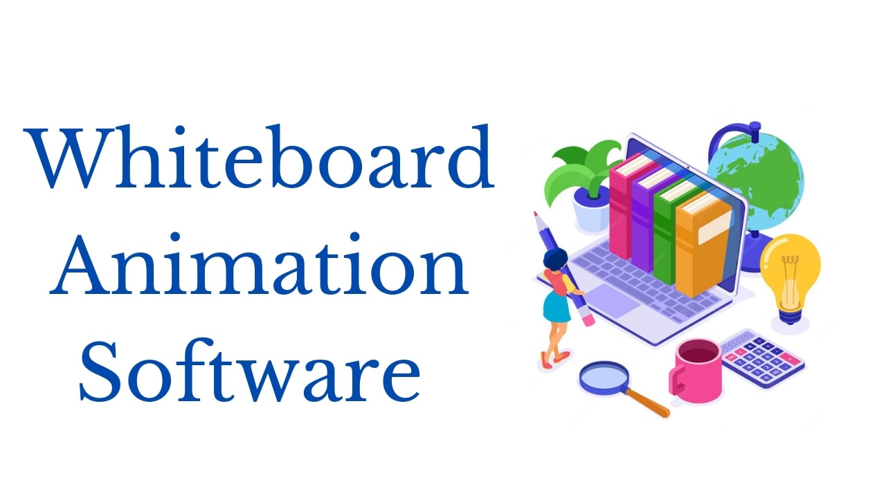 Top 10 Free Whiteboard Animation Software - Animation Software