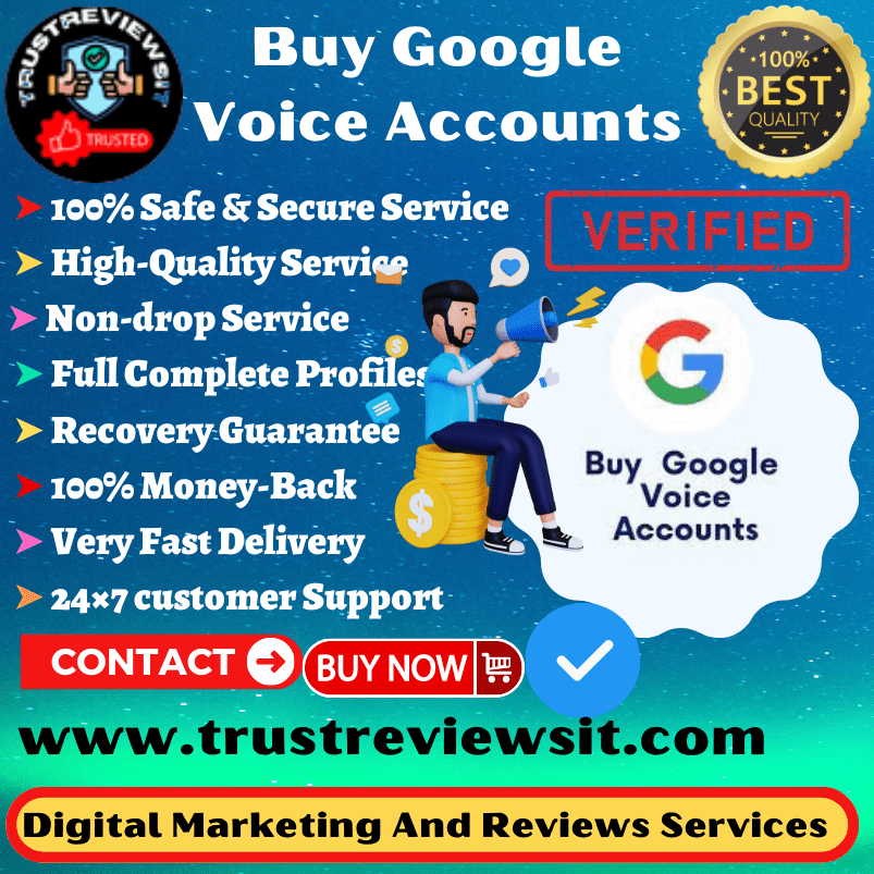Buy Google Voice Accounts - Buy Google Voice Accounts USA Phone Number Verified Real, Cheap & Verified