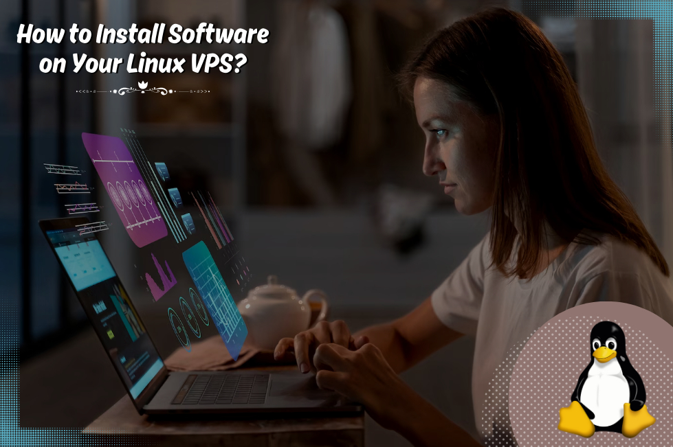 How to Install Software on Linux VPS? | by KemuHost | Feb, 2024 | Medium