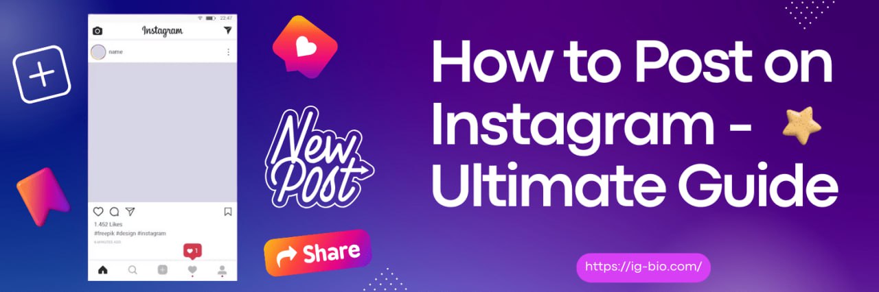 7 Steps Help - How To Post On Instagram - Ultimate Guide