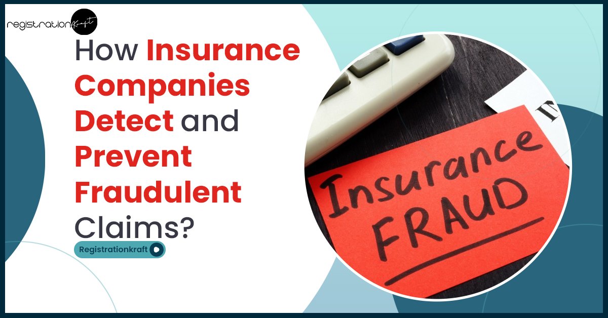 How Insurance Companies Detect and Prevent Fraudulent Claims