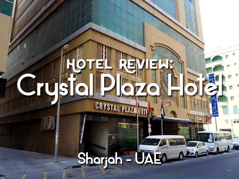 Crystal Plaza Hotel Travel Guide - Uaecitys