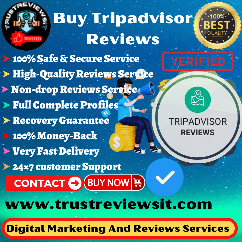Buy Tripadvisor Reviews - 100% Non Drop Reviews & High-Quality Service 100% Money Return. 100% Manual Work