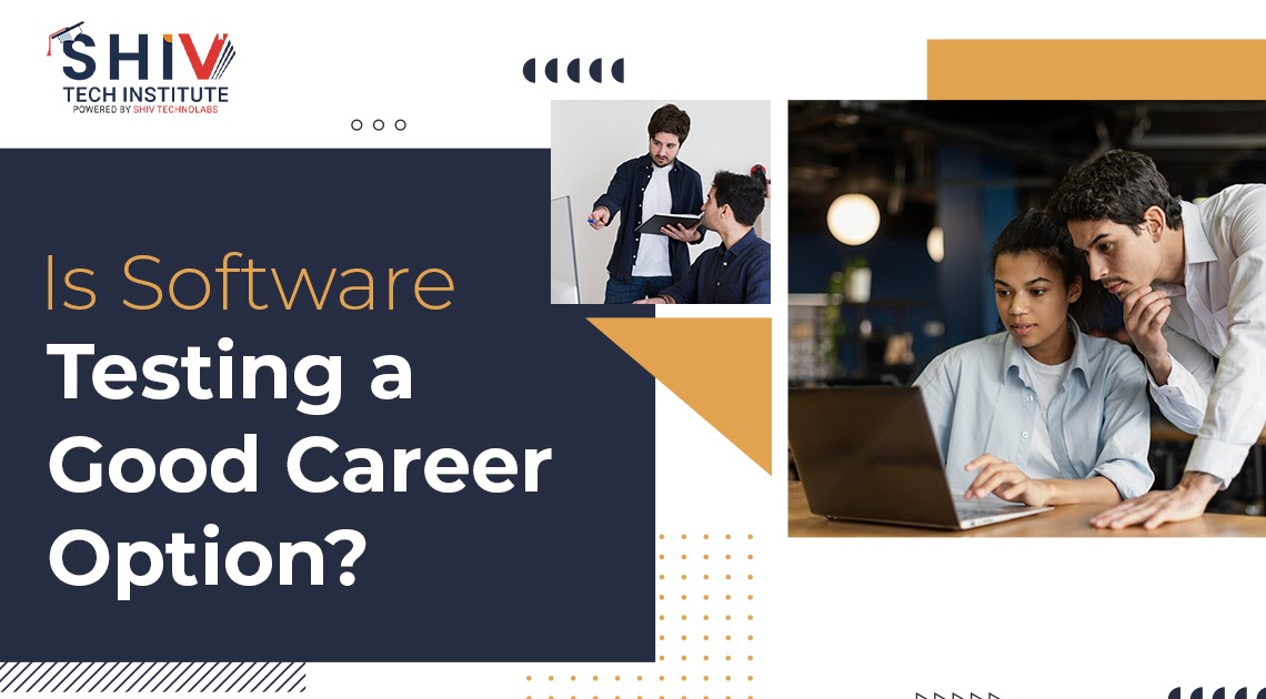 Is Software Testing a Good Career Option?