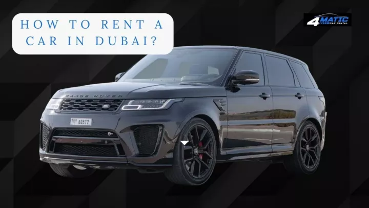 PPT - How to Rent a Car in Dubai? PowerPoint Presentation, free download - ID:12942461