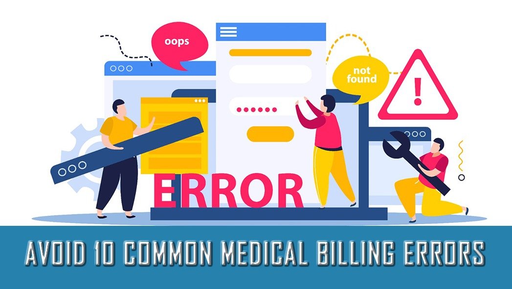 10 COMMON MEDICAL BILLING ERRORS - Ensure MBS