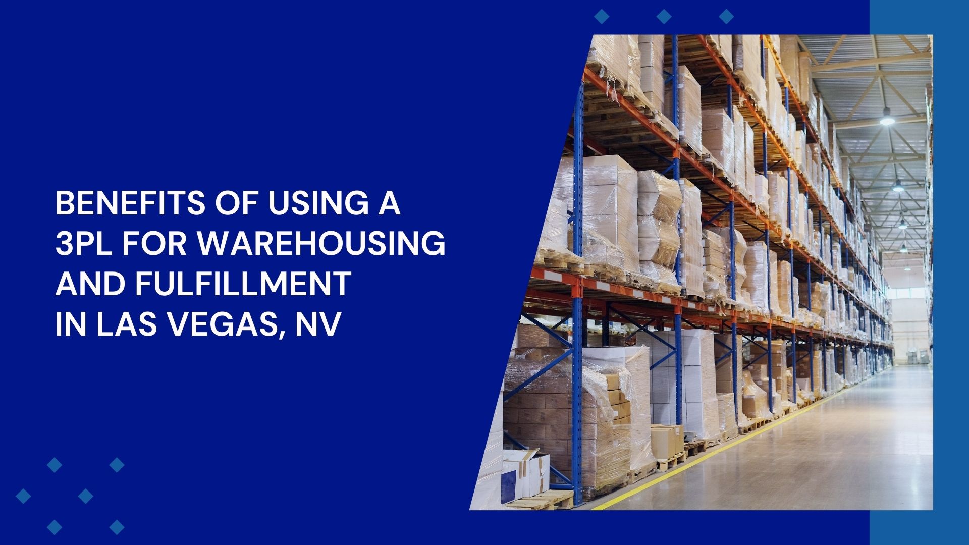 Whizolosophy | 11 Benefits of Using a 3PL for Warehousing and Fulfillment in Las Vegas