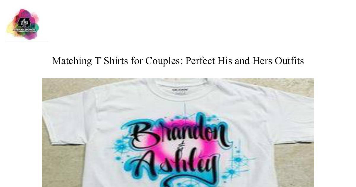 Matching t shirts for couples.pdf | DocHub