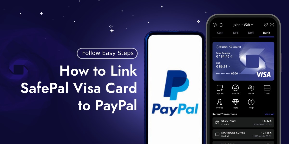 How to Link SafePal Visa Card to PayPal [Easy Steps]