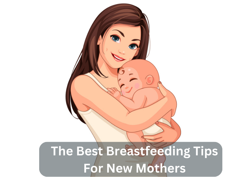 The Best Breastfeeding Tips For New Mothers - diva hospital