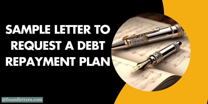 Sample Letter to Request a Debt Repayment Plan Template