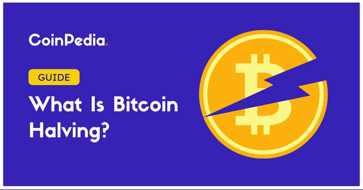 Bitcoin Halving: Why It Matters & What To Expect1