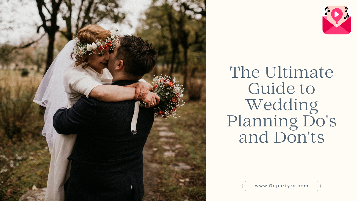 The Ultimate Guide to Wedding Planning Do's and Don'ts