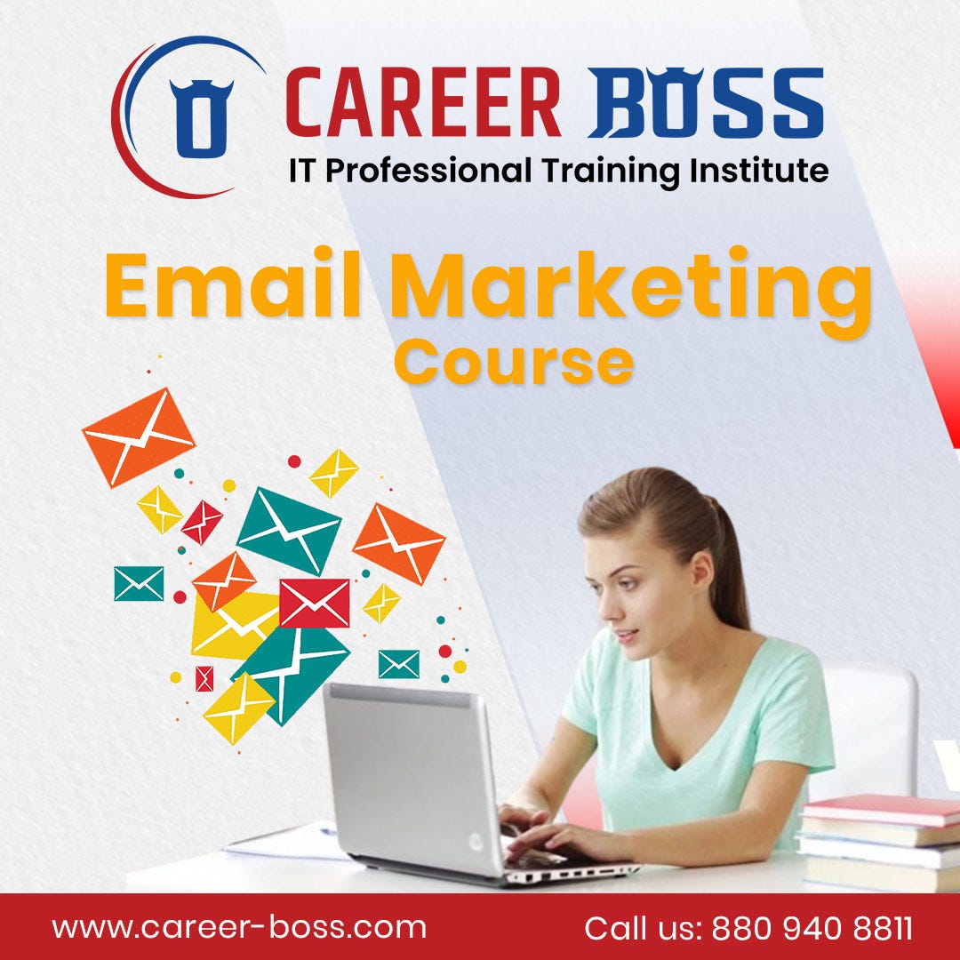 Find The Perfect Online Email Marketing Course Near Me | by Career Boss Institute | Mar, 2024 | Medium