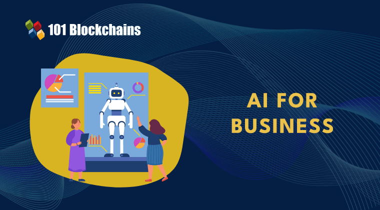 AI For Business - 101 Blockchains