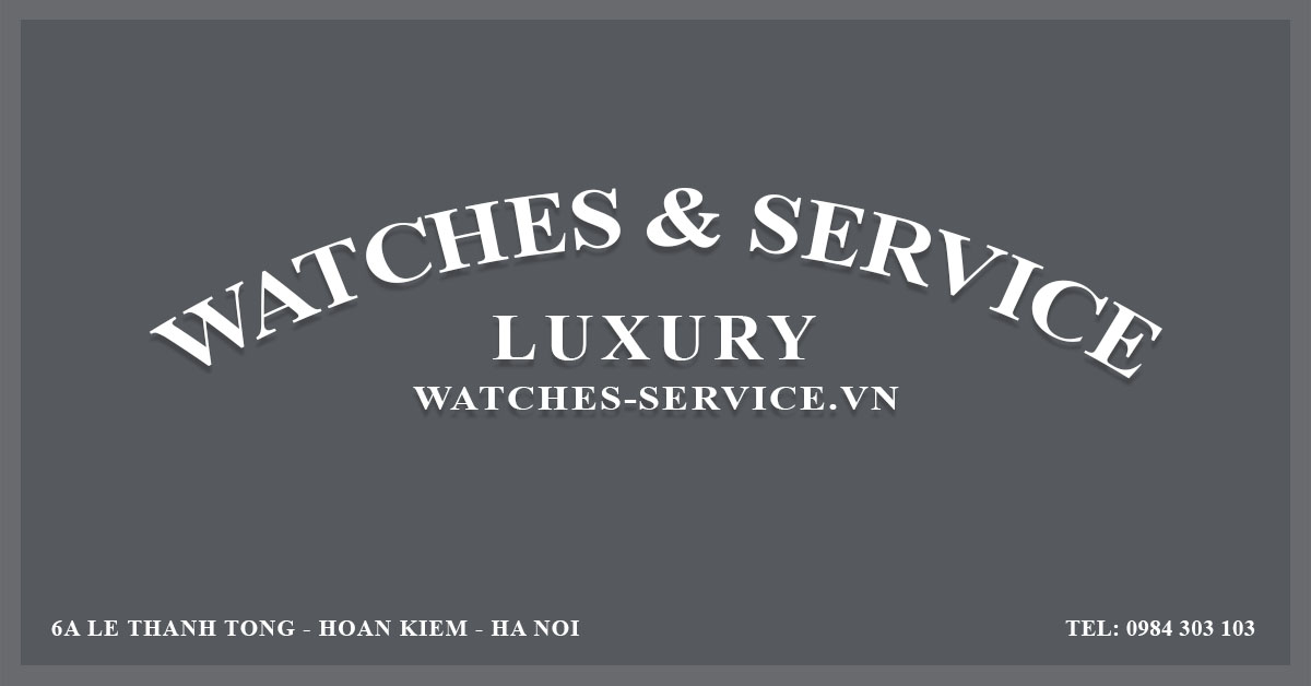 Watches & Service LUXURY by Trường Omega