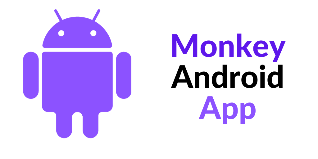 Monkey Android App Download – Latest Version 2024