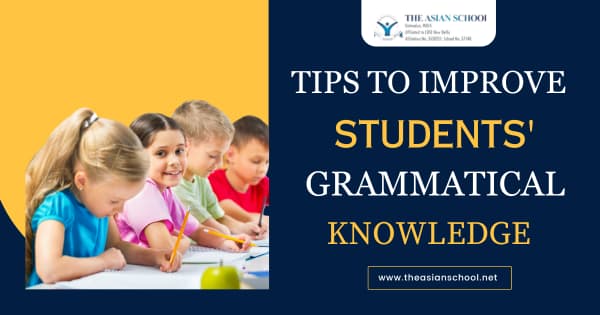 Tips to Improve Students' Grammatical Knowledge