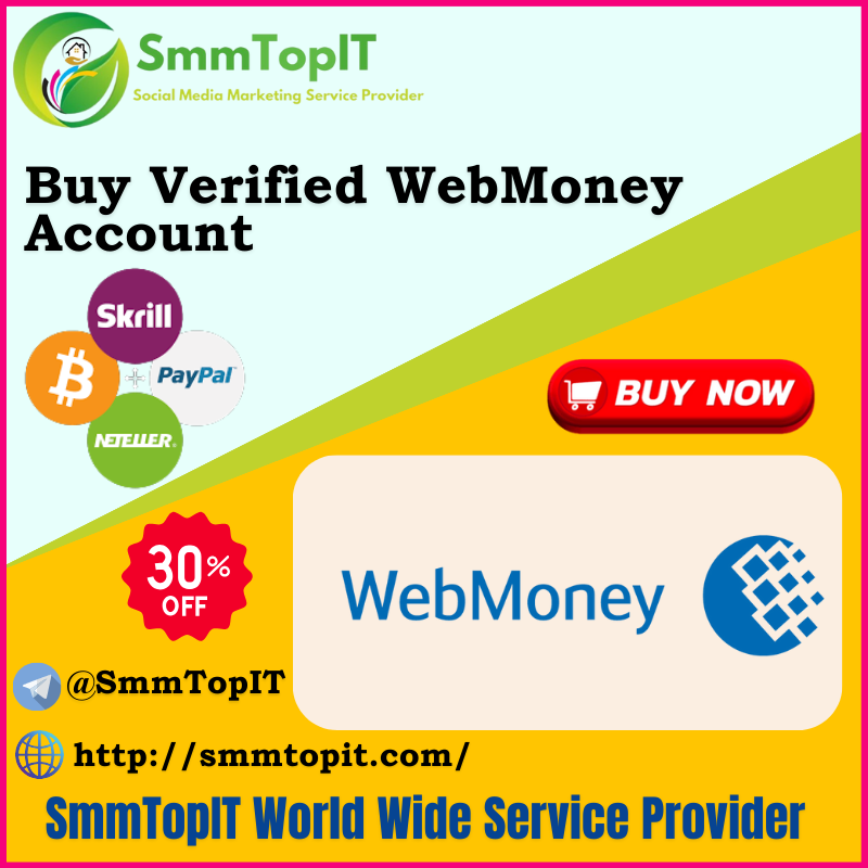 Buy Verified WebMoney Accounts - 100% Best Verified Accounts