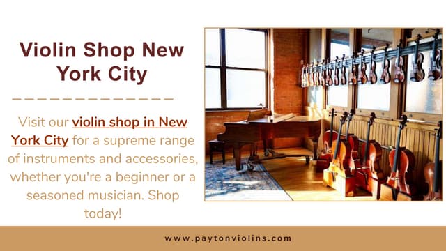 Violin Shop New York City (Payton Violins).pptx