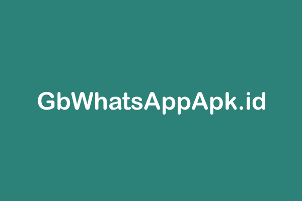 GB WhatsApp APK Download (Official) Latest Version 2024 | Updated