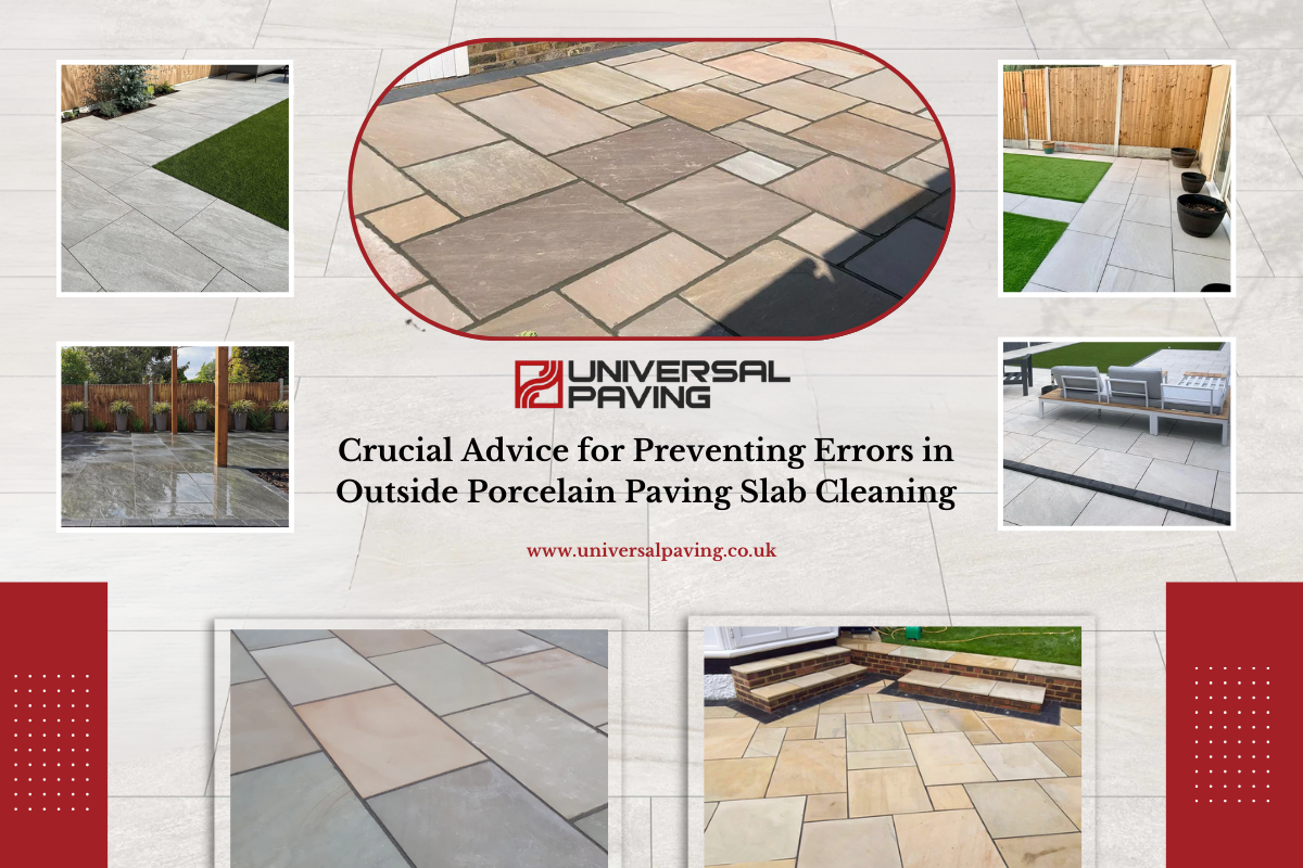 Crucial Advice for Preventing Errors in Outside Porcelain Paving Slab Cleaning