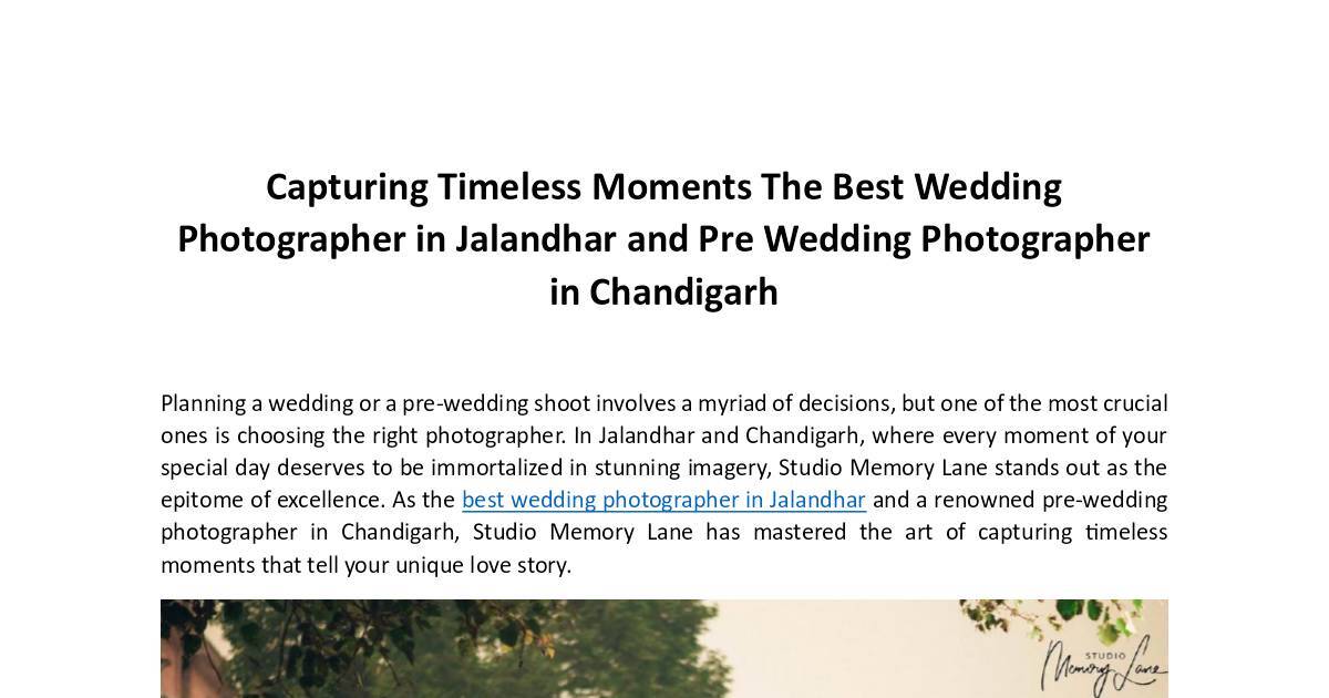 Capturing Timeless Moments The Best Wedding Photographer in Jalandhar and Pre Wedding Photographer in Chandigarh.pdf | DocHub