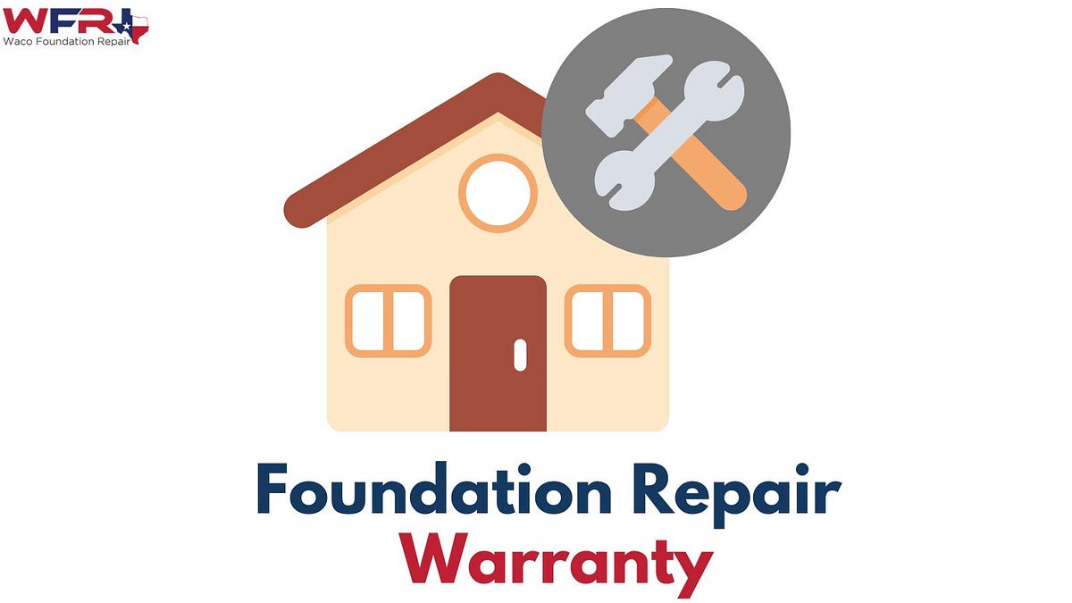 How to Transfer Your Foundation Repair Warranty When You Sell Your Home | by Waco Foundation Repair | Apr, 2024 | Medium