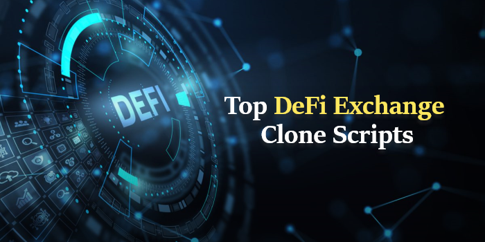 Top DeFi Exchange Clone Scripts in Crypto Market | Coinmonks
