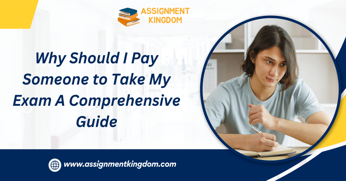 Why Should I Pay Someone to Take My Exam: A Comprehensive Guide