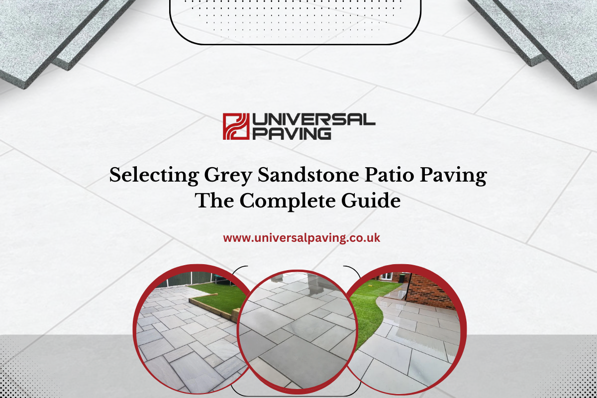 Selecting Grey Sandstone Patio Paving: The Complete Guide