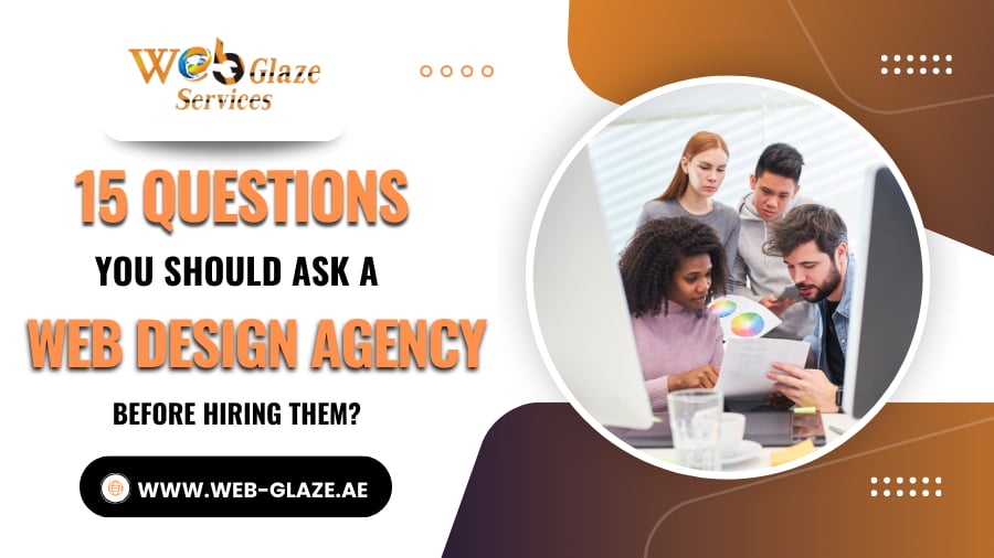 Web Design Agency: 15 Questions You Should Ask Them?