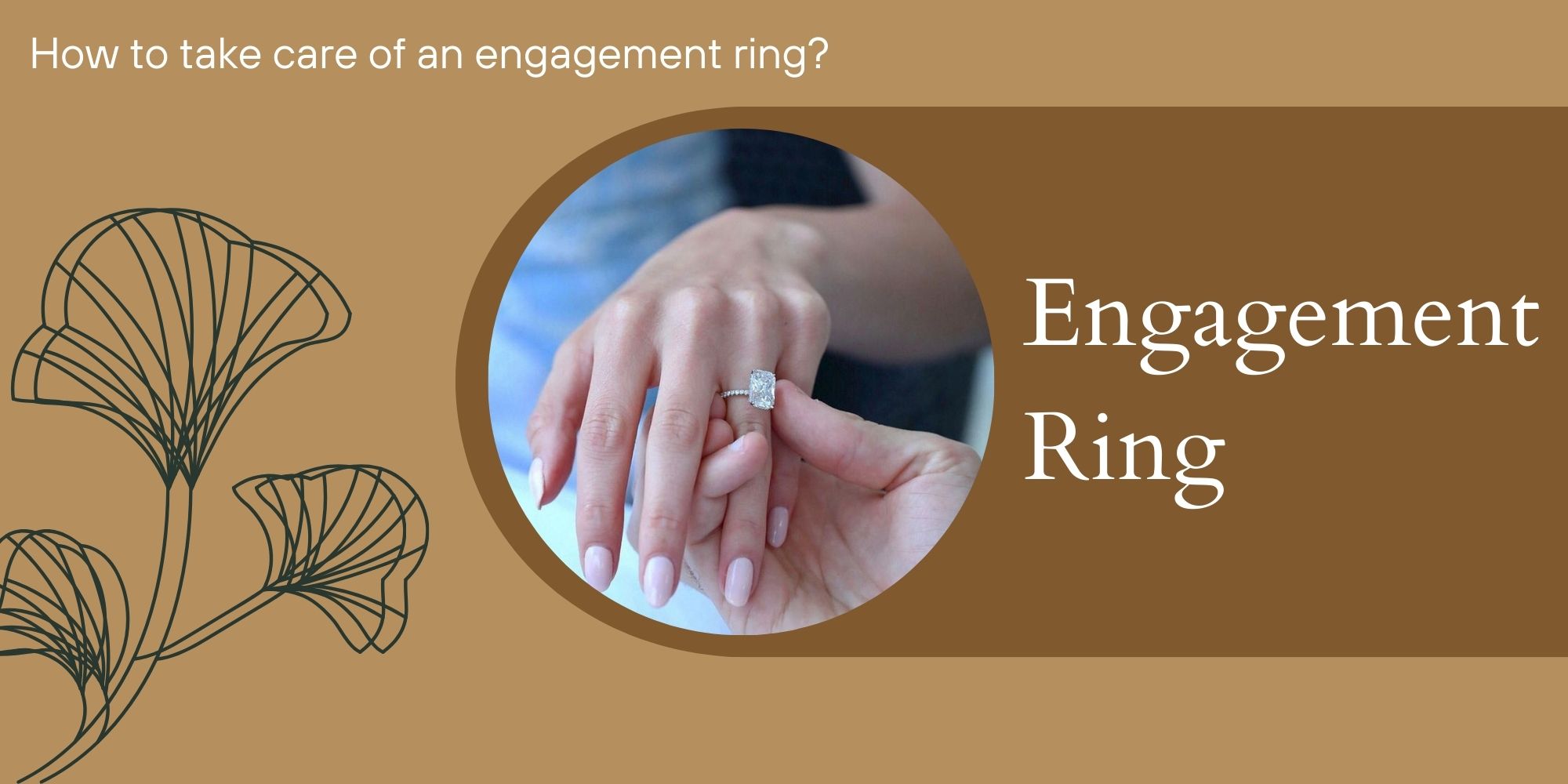 How to take care of an Engagement Ring?