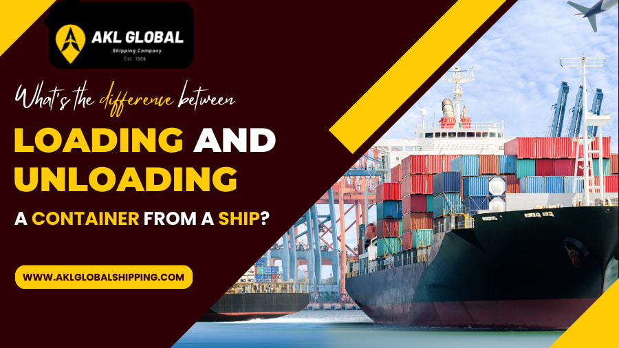 Difference Between Loading And Unloading Container From Ship?