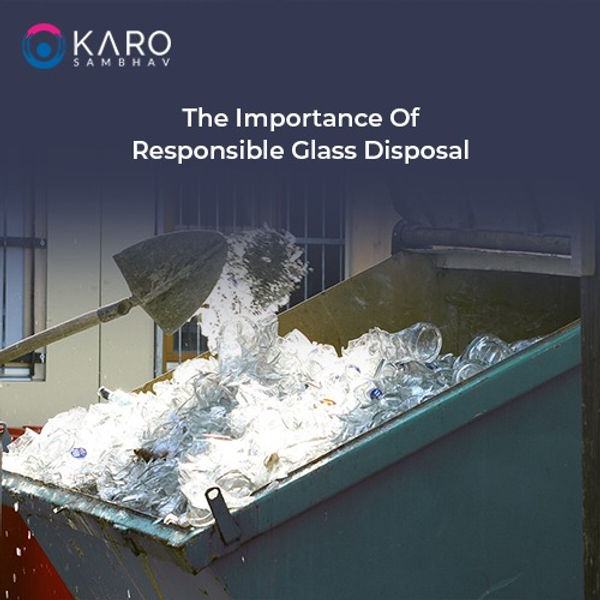 The Importance of Responsible Glass Disposal