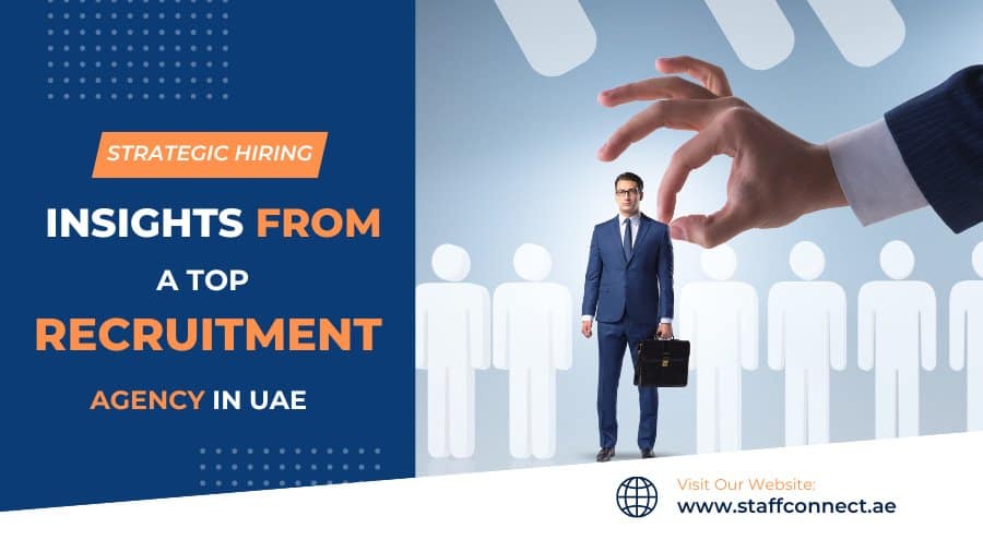 Top Recruitment Agency In UAE | Staff Connect