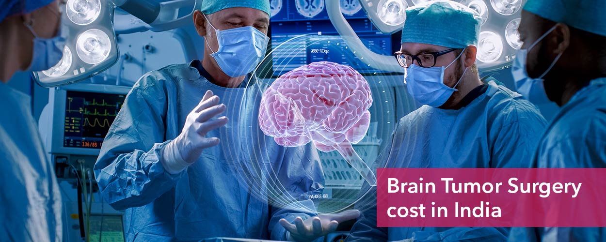 Brain Tumor Surgery Cost In India | Brain Treatment Cost in India