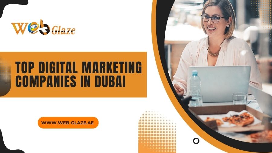 Top Digital Marketing Companies In Dubai