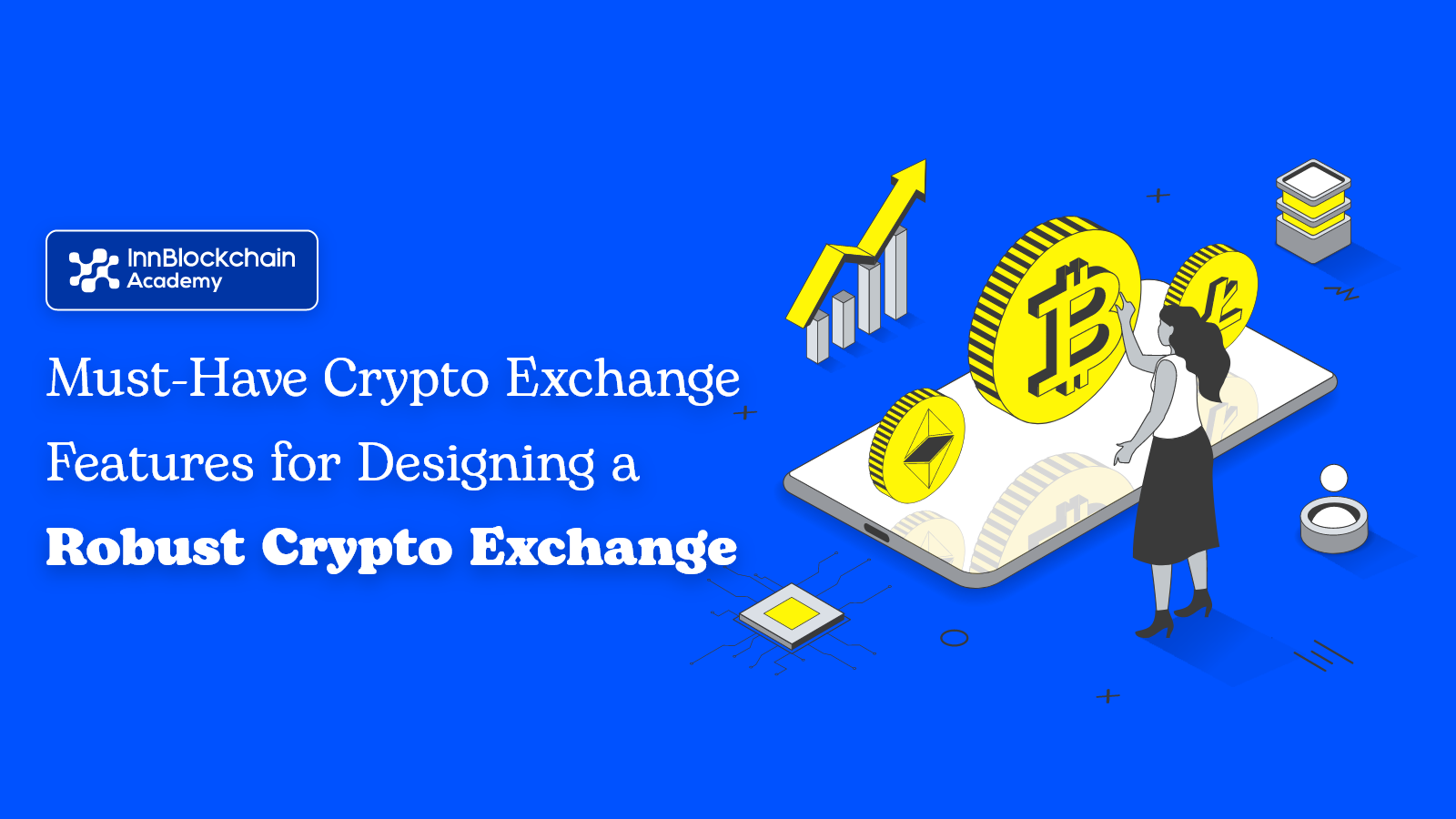 Cryptocurrency Exchange Features for Crypto Exchange