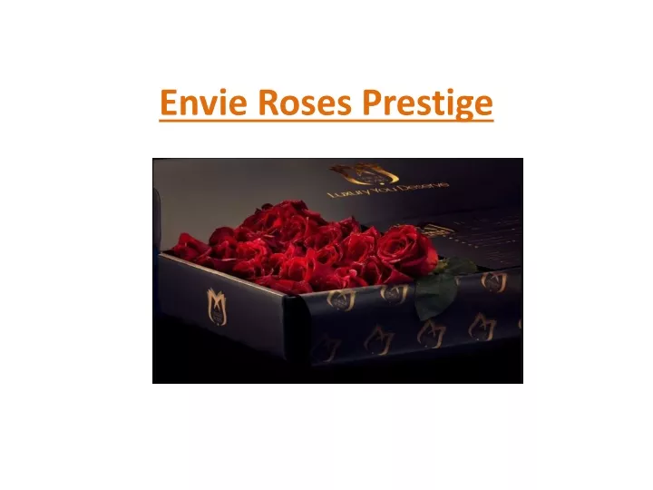 PPT - Envie Roses Prestige PowerPoint Presentation, free download - ID:13056086