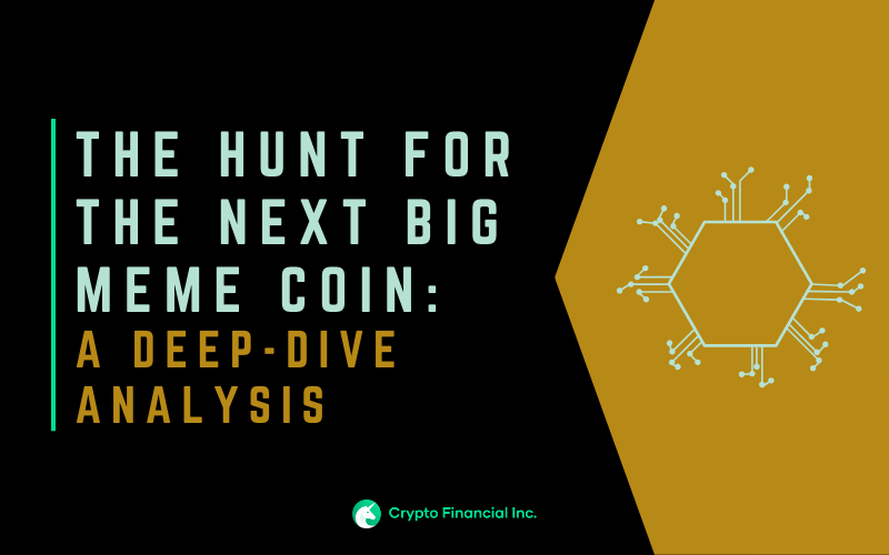 The Hunt for the Next Big Meme Coin: A Deep-Dive Analysis - Crypto Financial Blogs