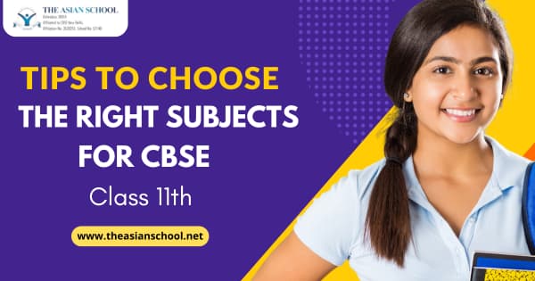 Tips to Choose the Right Subjects For CBSE Class 11