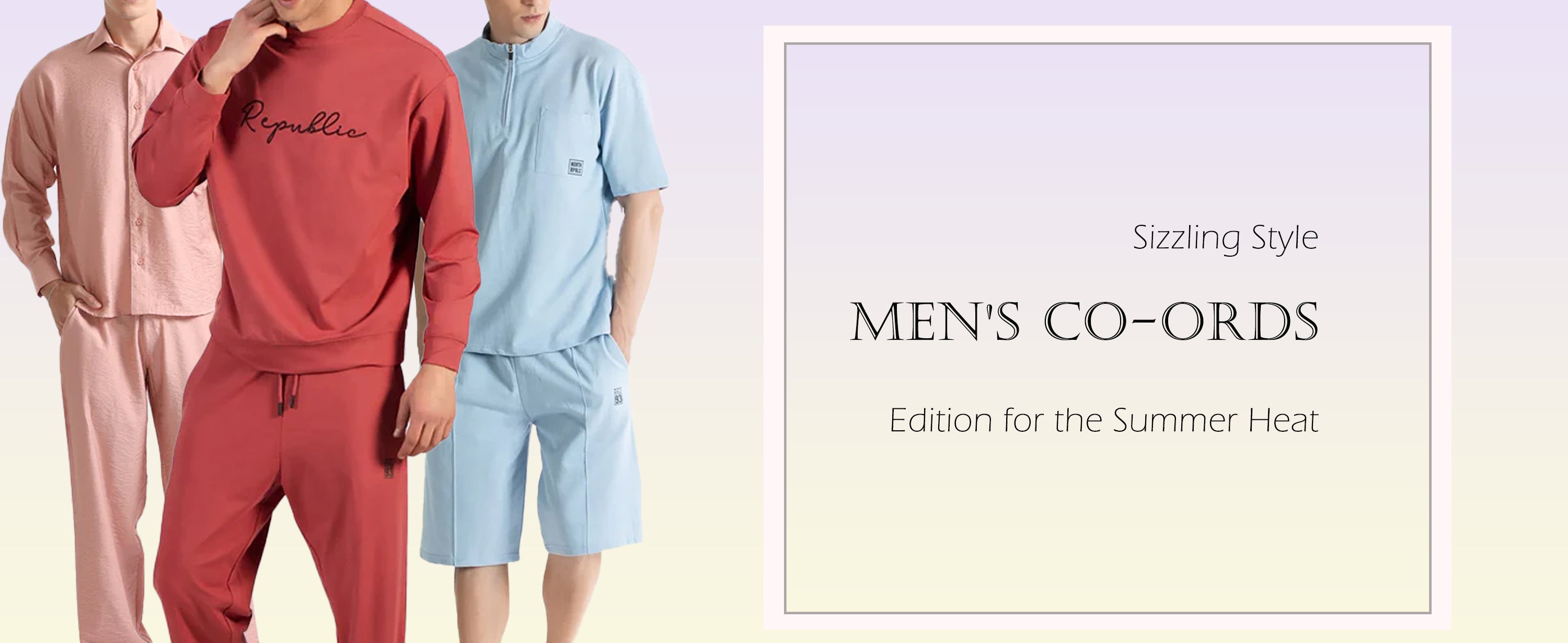Sizzling Style: Men's Co-ords Edition for the Summer Heat